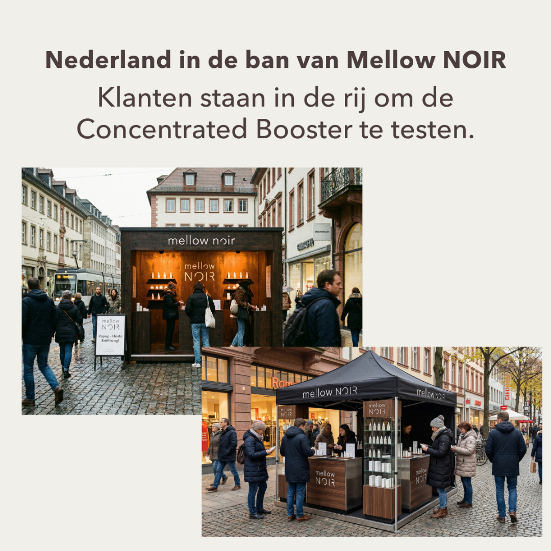 Nederland in de ban van mellow NOIR – klanten staan in de rij voor de Concentrated Booster